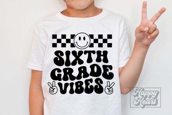 6th Grade Vibes SVG - Back to School PNG