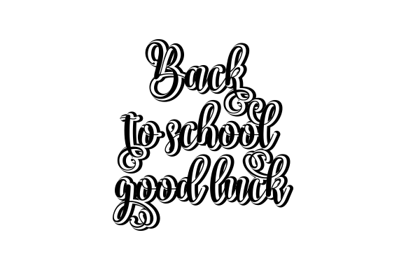 Back to School Good Luck SVG Design Temp