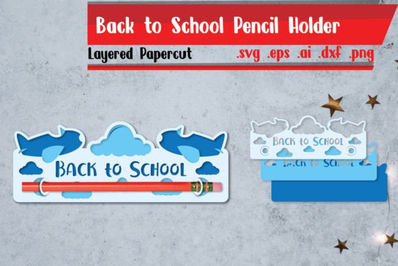 Back to School Pencil Holder Papercut Graphics