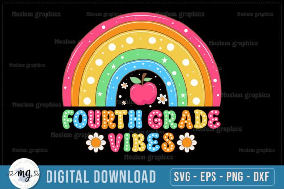 Fourth Grade Vibes - Back to School Graphics for T-Shirt Designs