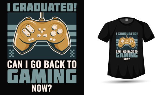 Graduation Back to School Gaming Tshirt Graphics