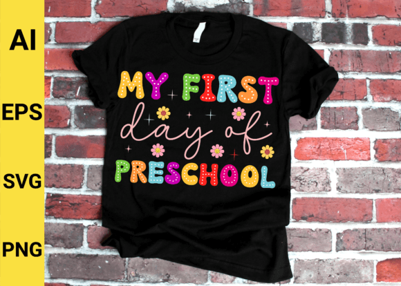 My First Day of Preschool Back to School Graphics