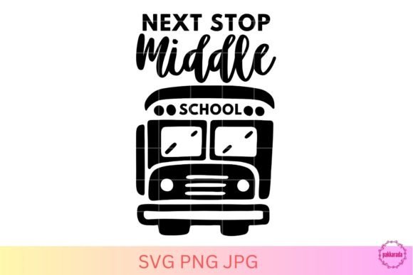 Next Stop Middle School Graphics for Crafts