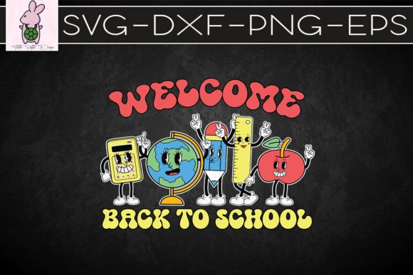 Welcome Retro Back to School SVG Graphics for Crafts